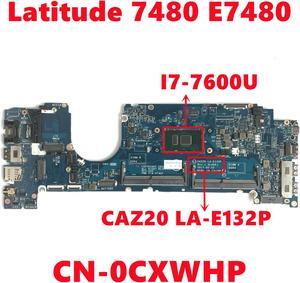 CN-0CXWHP 0CXWHP CXWHP For dell Latitude 7480 E7480 Laptop Motherboard CAZ20 LA-E132P REV:1.0 With SR33Z I7-7600U DDR4 100% Test