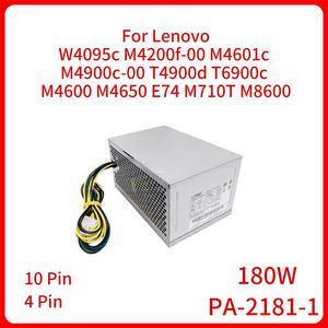 180W PA-2181-1 Server Power Supply Adapter For Lenovo W4095c M4200f-00 M4601c M4900c-00 T4900d T6900c 10PIN 4PIN