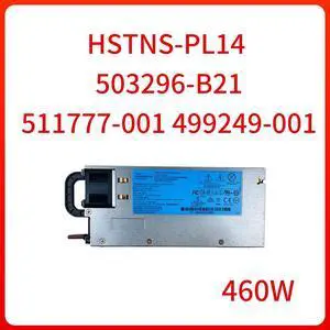 460W HE Hot-Plug Power Supply HSTNS-PL14 503296-B21 511777-001 499249-001 For HP DL360 DL380 G6 G7 G8 Server