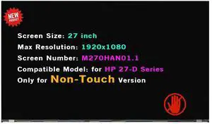 Replacement 27" for HP 27-D L91217-001 LCD Panel Non-Touch Screen FHD M270HAN01.1 FHD 1920(RGB)x1080 30 Pins (Non-Touch Version