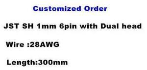 Customized order  JST SH 1mm 6pin 28AWG 300mm with dual head wire 50pcs