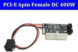 PCI-E 6pin female Input DC12V 400W ATX-24pin Power Supply Module Swithc Pico PSU Mini ITX High DC-ATX power module ITX Z1