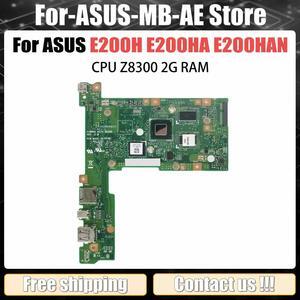 Model1(UMA Z8300 2GB 128GB)
For  E200H E200HAN Laptop Motherboard E200HA with Z8300 CPU 2GB-RAM 32G/128G-SSD Full