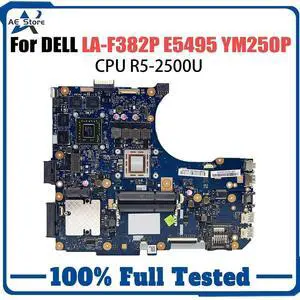 Model1(DIS V1G R5-2500U)
For   LA-F382P Mainboard CN-06WXV8 0RWXV8 Laptop Motherboard RWXV8 Latitude 5495 E5495 R3 R5 R7 ed