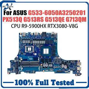 Model7(R7-5th RTX3070 15in)
G513Q R9-5900HX RTX3080-V8G Mainboard For  PX513Q G513RS G513QE G713QM G713QR Laptop Motherboard G533-6050A3250201