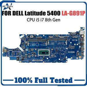 Model4(UMA i7-8665U)
For  Latitude 5400 Laptop Motherboard LA-G891P 03CY3R 052T0R I5-8265U i7-8665U Notebook Mainboard ed OK
