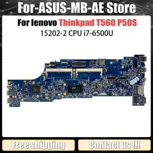 Model4(UMA I5-8250U)
For  ThinkPad P50S T560 Laptop Motherboard 15202-2 I5-6200U I5-6300U I7-6600U 01AY300 01AY304 01AY312 Mainboard Thinkpad