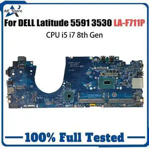 Model1(UMA I5-8400)
For  Latitude 15 5591 3530 Laptop Motherboard LA-F711P DDP80 0H2V6K 0DMR52 04MVFR 084F85 00H37N I5 I7 Mainboard ed