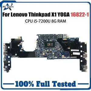 Model1(UMA I5-7200U 8GB)
For  X1 YOGA Laptop Motherboard 16822-1 i5 i7 01AX856 01AX853 01LV172 01AX846 Mainboard Thinkpad Yoga 2nd Gen 14206-1