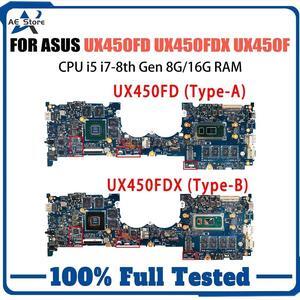 Model5(I5-8th 8G UX450FDX)
UX450FDX Motherboard For  ZenBook Pro 14 UX450F UX450FD UX450 Mainboard W/I7-8565U I5-8265U GTX1050/2G/4G 16G/8G-RAM