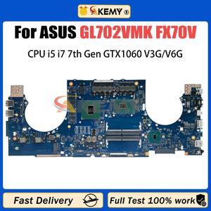Model4(I7-7th GTX1060 V3G)
For  ROG Strix S7VT S7V GL702 GL702V Motherboard I7 i5 GL702VM GL702VS GL702VT GL702VR GL701V GL703V GL702VD GL702VL GL702VT