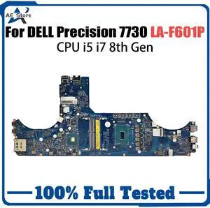 Model4(UMA i9-8950HK)
For  Precision 7530 Laptop Motherboard LA-F591P 02NRRM 0Y0MPW 0XPVX4 0XM3HC i5/i7 i9 8th Gen Mainboard Tested 15