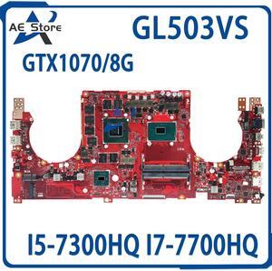 Model3(I7-7th GTX1070 V8G)
GL503VS For  ROG Strix Scar Editi GL503V GL503 Motherboard i5 i7 GL503VM GL503VD GL503VKGL503VSR GL502VS GL504VS GL503VL