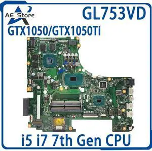 Model8(I7 GTX1050-V2G -A)
For  ROG Strix GL753V GL753VE FX73V ZX73VD Motherboard GL753VD FX753V ZX753V GL753VM GL753VX GL753VL GL752VD GL703VD