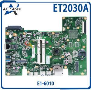 Model1(UMA E1-6010)
For  ET2030 Laptop Motherboard ET2030A with A4-6210 CPU Mainboard Full Tested Working OK nan