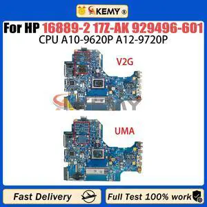 Model2(UMA A12-9720P)
For  17-AK 17Z-AK Laptop Motherboard H16889-2 With A10-9620P A12-9720P CPU 16889-2