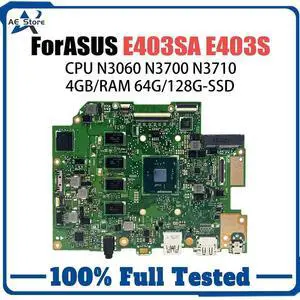 Model3(UMA N3710 4GB 64G)
For  VIVOBook E403S E403 Laptop Motherboard E403SA Placa With N3050/N3060 N3700/N3710 Test OK Vivobook