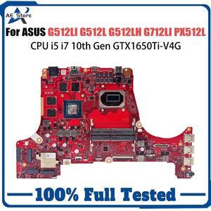 Model3(i7-10th V4G 17inch)
For  ROG Strix G15 G512 G512LU G512LH G712LI PX512L PX712L G512L G512LV G512LR G512LIR G513LI G712LI G512LP Mainboard G512LI