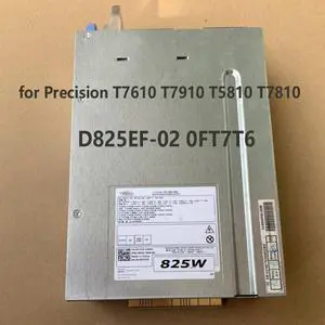 T7610 T7910 T5810 T7810 825Watt Power Supply Adapter PSU H825EF-02 0FT7T6 FT7T6