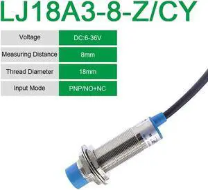1Pcs LJ18A3-8-Z-BX 18A3-5-Z/BY Proximity Sensor Switch DC6~36V M18 AX/AY/CX/CY/EZ/DZ  PNP/NPN NO NC(LJ18A3-8-Z-CY)