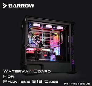 Barrow PH518-SDB, Waterway Boards For Phanteks 518 Case, For Intel CPU Water Block & Single/Double GPU Building