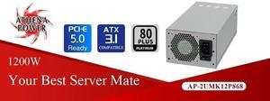 Athena Power AP-2UMK12P868 1200W PSU  2U, 80 PLUS Platinum, ATX 3.1 & PCIe 5.0, 12V-2x6 GPU Connector, Dual Smart Fans, IEC/UL 62368-1 Certified, Global Input for Servers & Workstations