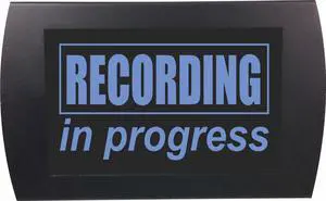 AMERICAN RECORDER - "RECORDING IN PROGRESS" LED Lighted Sign