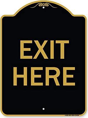 Designer Series SignParking Lot Sign Exit Here | Black & Gold 18" X 24" Heavy-Gauge Aluminum Architectural Sign | Protect Your Business & Municipality | Made In The Usa