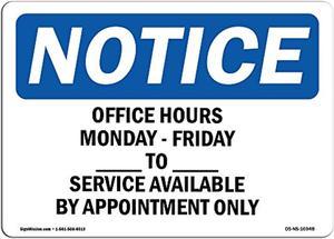 Osha Notice Sign  Office Hours Monday  Friday  Am    Rigid Plastic Sign  Protect Your Business Work Site Warehouse  Shop Area  Made In The Usa