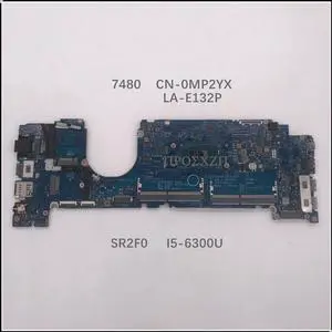 7480 Laptop Motherboard CN-0MP2YX 0MP2YX MP2YX LA-E132P  Mainboard  With SR2F0 I5-6300U CPU 100% Working Well