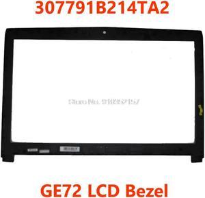 LCD Front Bezel For MSI GE72 2QE 6QF GE72VR 2QD MS-1794 MS-1792 MS-1795 MS-1791 307791B236TA217 307791B235TA218 307791B214TA216