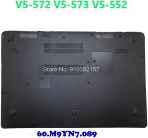 Laptop 100%  Bottom Case For Acer For Aspire V5-572 V7-581 V7-581G V7-581P V7-581PG ULTRA BOOK 60.M9YN7.088 60.M9YN7.089