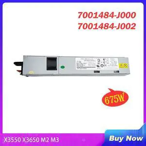 7001484-J000 For IBM Server Power Supply X3550 X3650 M2 M3  7001484-J002 39Y7200 39Y7201 39Y7224 39Y7225 FS7023 46M1075 675W