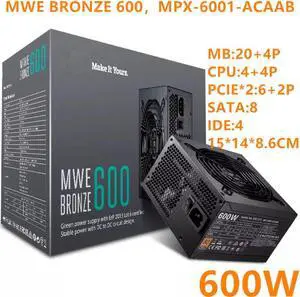 PSU For Cooler Master Brand MWE BRONZE 600 Game Mute Power Supply Rated 600W Peak 700W Power Supply MPX-6001-ACAAB