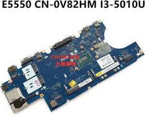 ZAM80 LA-A911P For Latitude 15 5550 E5550 Laptop Notebook Motherboard w/ I3-5015U CN-0V82HM V82HM Mainboard 100% tested