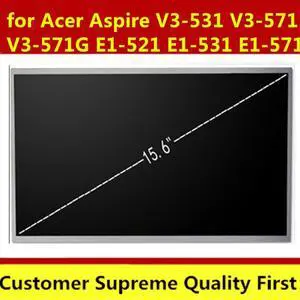 Laptop LCD Screen for Acer Aspire V3-531 V3-571 V3-571G E1-521 E1-531 E1-571 Q5WV1 Series (15.6 inch 1366x768 40pin )