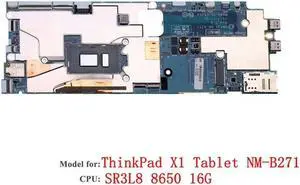 X1 Tablet 3rd Gen Laptop Motherboard for NM-B271 CPU: I7-8650U 16G FRU:01aw876