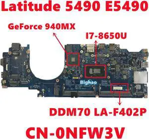 CN-0NFW3V 0NFW3V NFW3V For dell Latitude 5490 E5490 Laptop Motherboard DDM70 LA-F402P With I7-8650U N16S-GTR-S-A2 100% Tested OK