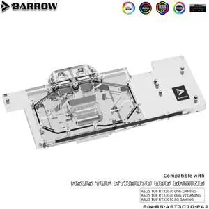 Barrow BS-AST3070-PA2 LRC2.0 full coverage GPU Water Block for ASUS TUF 3070 Aurora