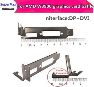 Lunette interface DP + DVI support 8CM pour carte graphique professionnelle AMD W3900, demi-hauteur, petit châssis 1U, 5 pièces, livraison gratuite