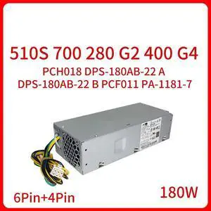 180W 6Pin 4Pin For 510S 700 280 G2 400 G4 Power Supply PCH018 DPS-180AB-22 A DPS-180AB-22 B PCF011 PA-1181-7