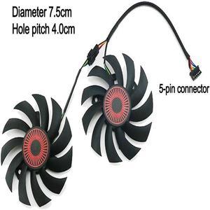 75mm For A-SUSGTX950 960 1060 660 750Ti 760 770 RX560 Graphics Card Cooling Fan 4Pin 5Pin(5Pin A pair of fans)