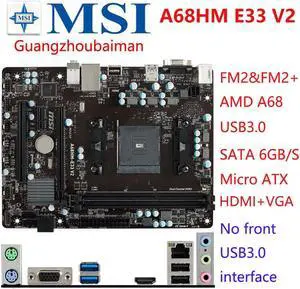 MSI A68HM-E33 V2 FM2+ FM2 MOTHERBOARD  PCI-E3.0 USB3.0 SATA3.0 AMD A68H MAINBOARD DDR3 16G MATX NO A55 A58 A78 A88X