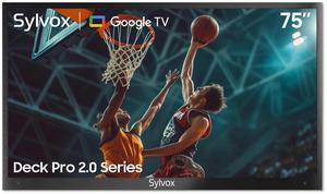 SYLVOX Outdoor Smart TV, 75" Google TV with Dobly Atmos, Google Assistant, 4K 1000nits Outside Television, IP55 Waterproof TV for Partial Sun (Deck Pro 2.0 NEW)