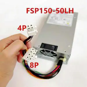 PSU For FSP Small 1U 8Pin+4Pin 150W Power Supply FSP150-50LH
