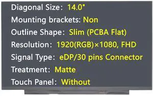 JHK JIEHONGKE New Screen 14", eDP/30 pins Connector, FHD 1920×1080, Matte, (Non-Touch) Replacement for FRU 5D10W73193 B140HTN02.1, Laptop Screen