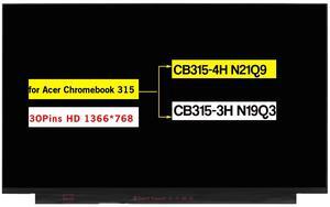 15.6" Replacement for Acer Chromebook 315 CB315-4H N21Q9 / CB315-3H N19Q3 Series CB315-3H-C2C3 Non-Touch Screen LCD Display Panel (HD 1366 * 768 30 Pins 60HZ)