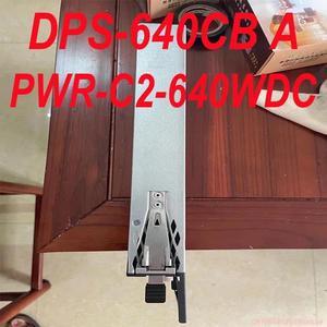 2960XR 3650 Power Supply For PWR-C2-640WDC DPS-640CB A