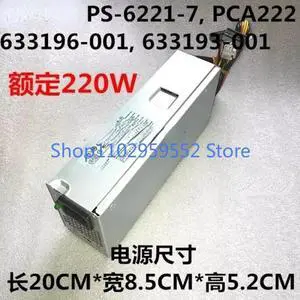 1pcs For 220W Power Supply dps-220ab-6a PCA322 PS-6221-7 633195-001 1pcs For 220W Power Supply dps-220ab-6a PCA322 PS-6221-7 633195-001