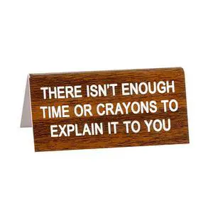 About Face Designs Desktop Signs Acrylic Name Plate Style Funny Desk Sign, 3.5" x 1.5", Enough Time About Face Designs Desktop Signs Acrylic Name Plate Style Funny Desk Sign, 3.5" x 1.5", Enough Time